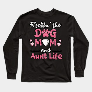 Dog Owner Auntie Dog Mom Aunt Long Sleeve T-Shirt
